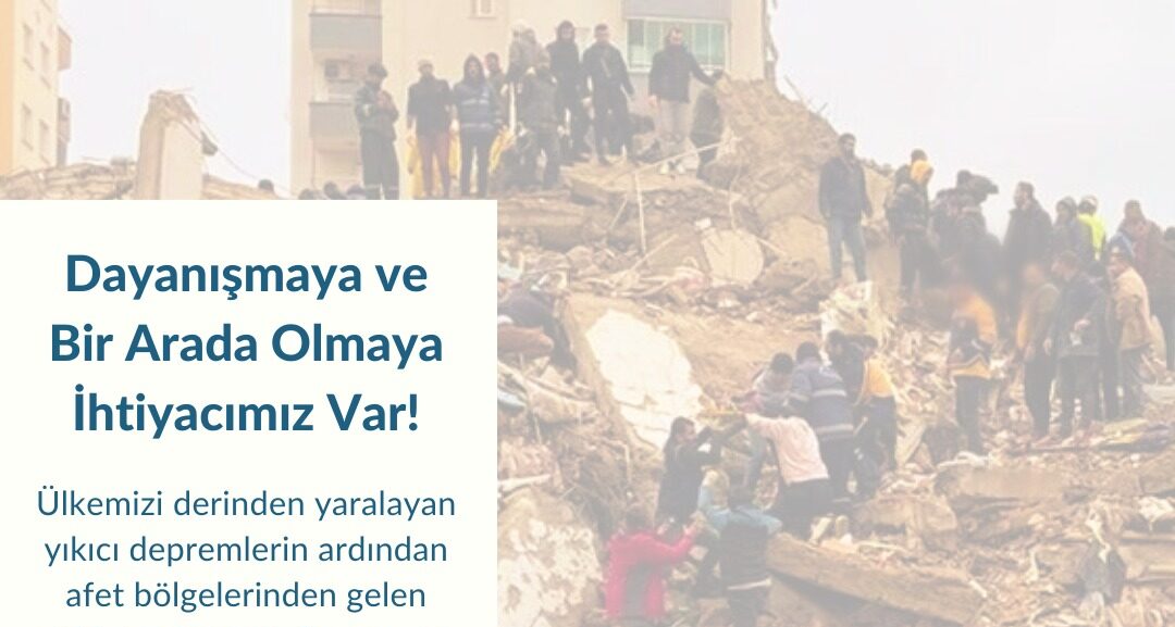 Ortak Açıklama:Dayanışmaya ve Bir Arada Olmaya İhtiyacımız Var!